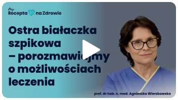 Ostra białaczka szpikowa – porozmawiajmy o możliwościach leczenia